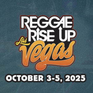 Reggae Rise Up Las Vegas 2025